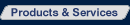 Products & Services